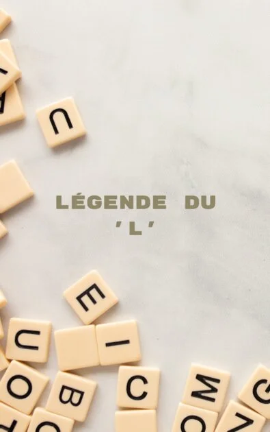 Légende du 'L'