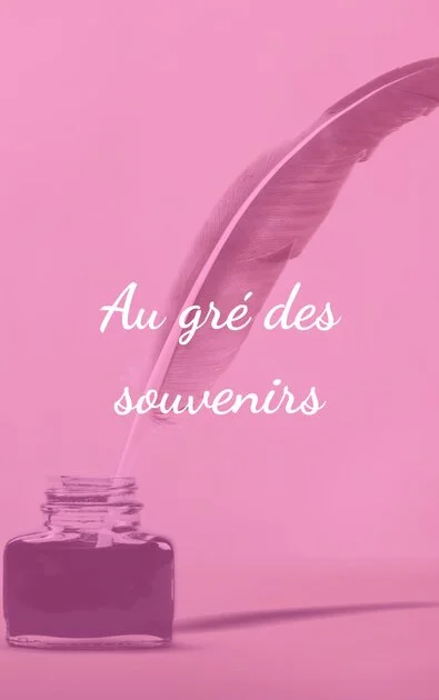 Au gré des souvenirs