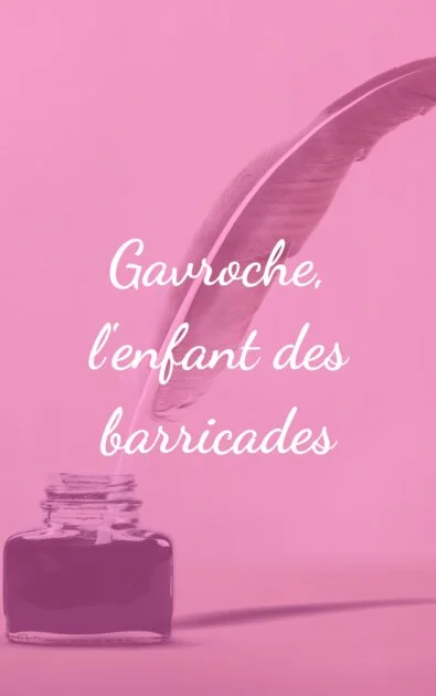 Gavroche, l'enfant des barricades