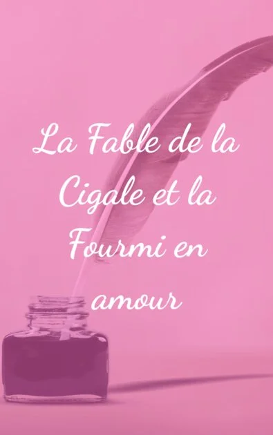 La Fable de la Cigale et la Fourmi en amour