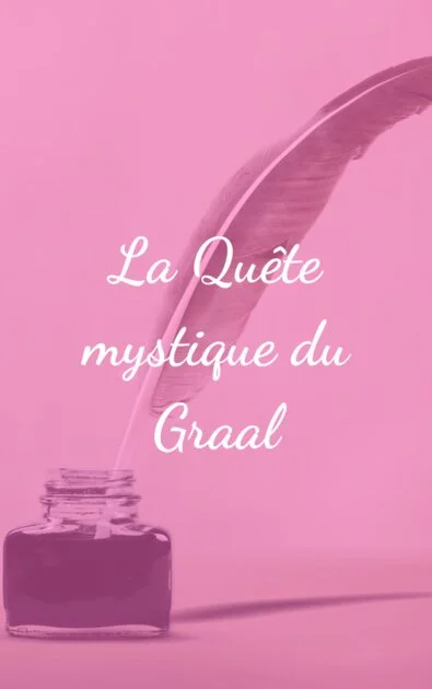 La Quête mystique du Graal