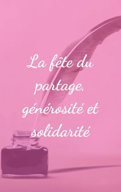La fête du partage, générosité et solidarité