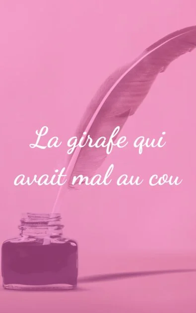 La girafe qui avait mal au cou