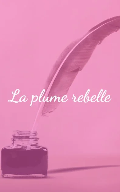 La plume rebelle