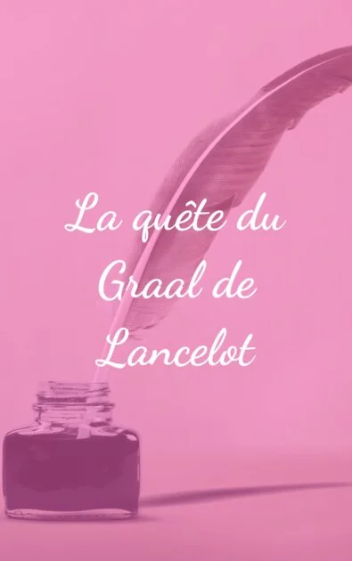 La quête du Graal de Lancelot
