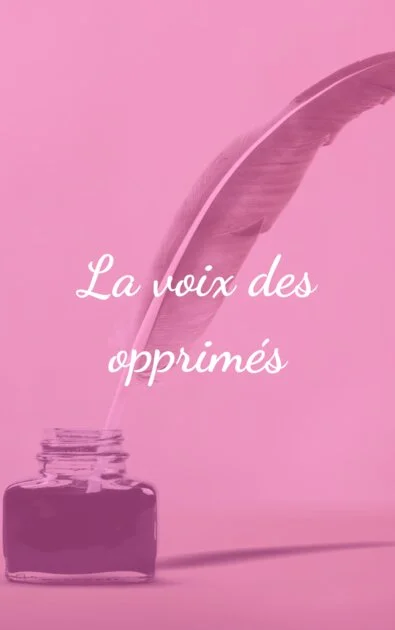 La voix des opprimés