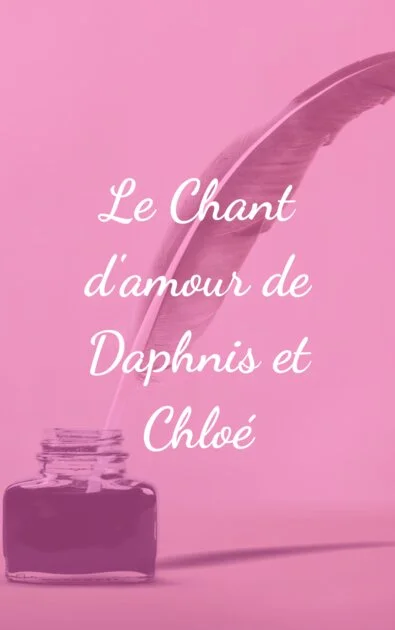 Le Chant d'amour de Daphnis et Chloé
