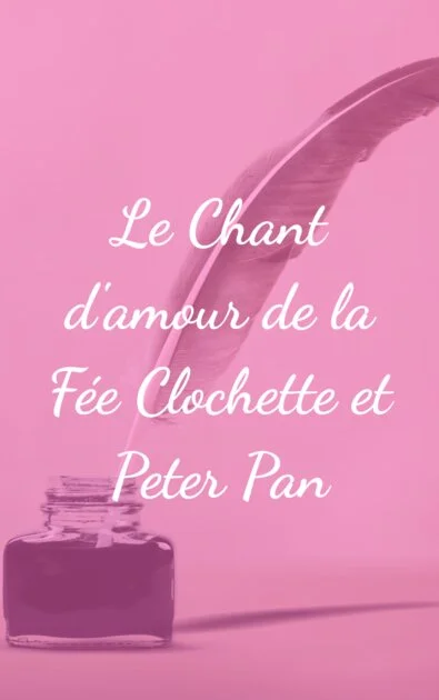 Le Chant d'amour de la Fée Clochette et Peter Pan