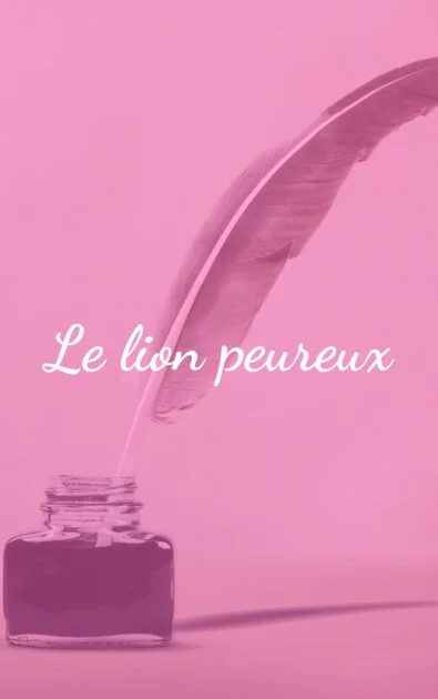 Le lion peureux