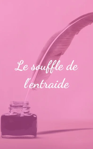 Le souffle de l'entraide