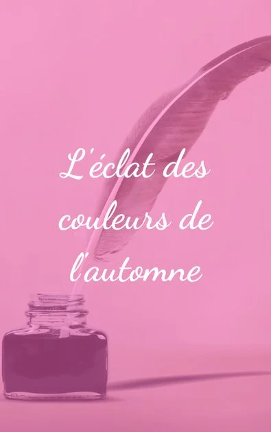 L'éclat des couleurs de l'automne
