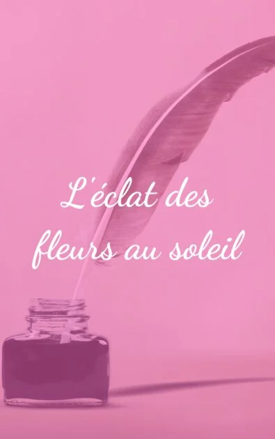 L'éclat des fleurs au soleil