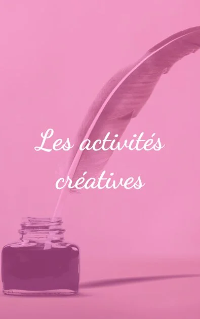 Les activités créatives