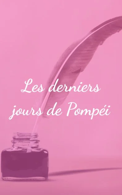 Les derniers jours de Pompéi
