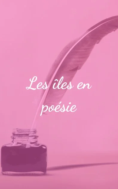 Les îles en poésie