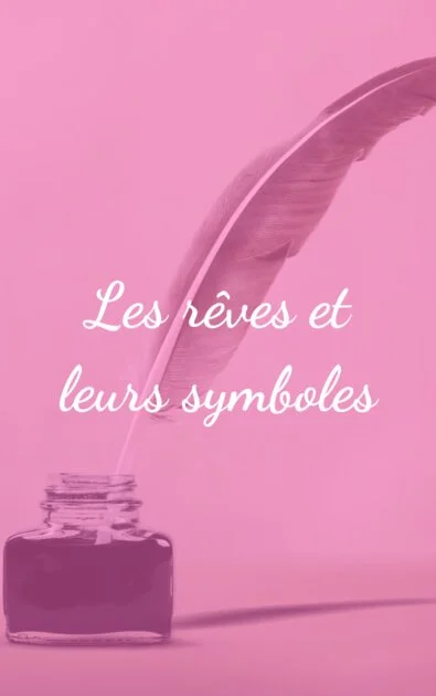 Les rêves et leurs symboles