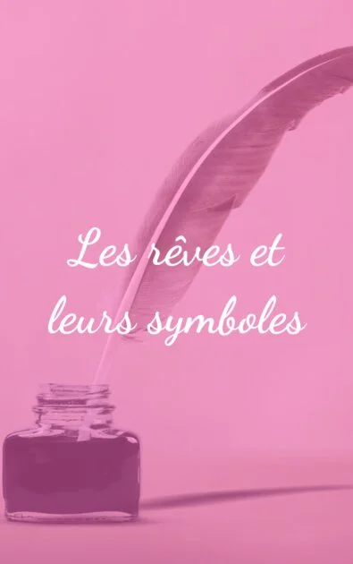 Les rêves et leurs symboles