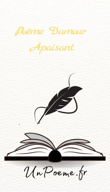 Le Poème D&rsquo;amour Apaisant
