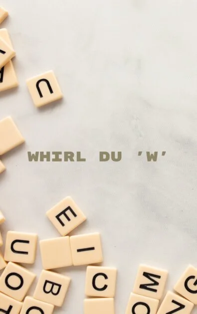 Whirl du 'W'