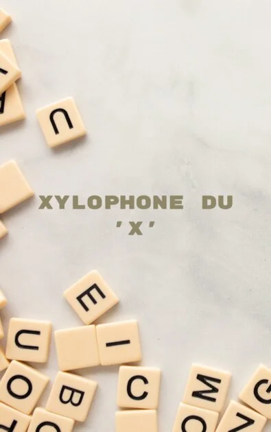 Xylophone du 'X'