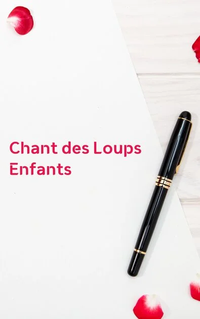 Chant des Loups Enfants