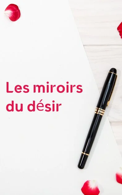 Les miroirs du désir