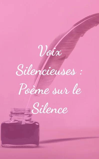 Voix Silencieuses : Poème sur le Silence